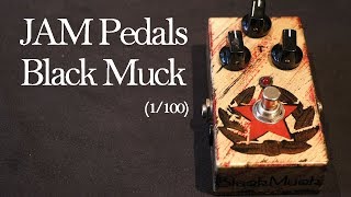 Video thumbnail for JAM Pedals Black Muck Demo by Joe Perkins