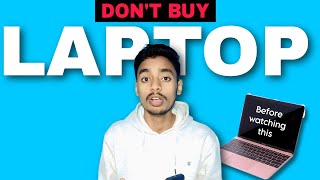 Watch this before buying any Laptop 💻