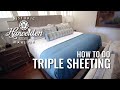 MANSION LIFE How To Triple Sheeting Method