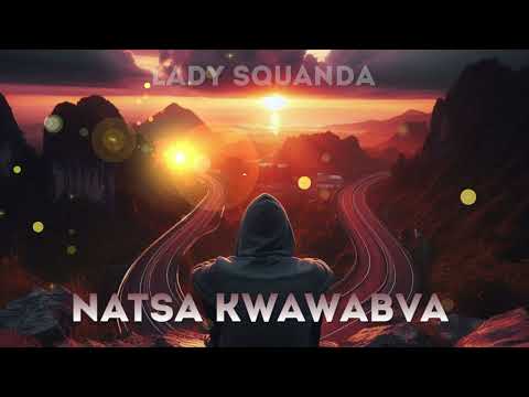 Lady Squanda - Natsa Kwawabva [Official Music Visualizer]