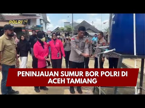 PRESISI UPDATE : PENINJAUAN SUMUR BOR POLRI DI ACEH TAMIANG 25/01/26 (15.00)