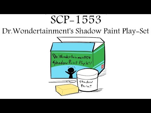 Oversimplified SCP - Chapter 55 "SCP-1553 Dr.Wondertainment's Shadow Paint Play-Set"