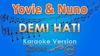 Download lagu Yovie & Nuno - Demi Hati (Karaoke) | GMusic mp3 Download lagu Yovie & Nuno - Demi Hati (Karaoke) | GMusic mp3