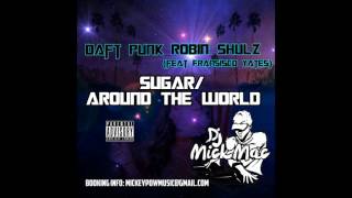 Sugar/Around The World Dj Mick Mac Mix