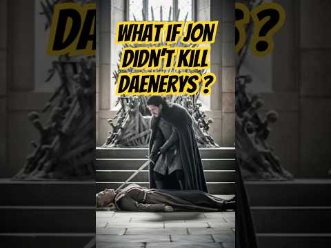 What if Jon Snow didn’t kill Daenerys ? | GOT | 2025 #gameofthrones #daenerystargaryen #jonsnow