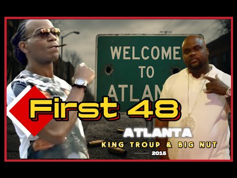FIRST 48: ATLANTA: King Troup & Big Nut