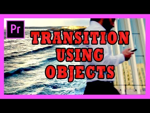 Simple Transition Using Objects in the Video - Adobe Premiere Pro 2017