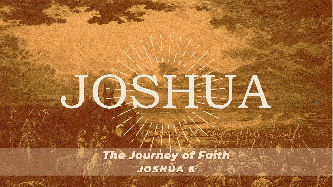 Joshua - The Journey of Faith