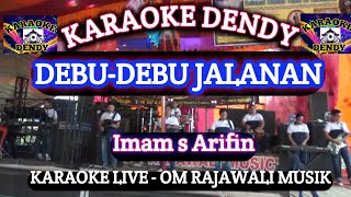 Download lagu DEBU DEBU JALANAN KARAOKE - Imam s Arifin (Dangdut Original - Om Rajawali Music @karaokedendy ) mp3 Download lagu DEBU DEBU JALANAN KARAOKE - Imam s Arifin (Dangdut Original - Om Rajawali Music @karaokedendy ) mp3