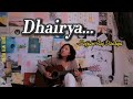 Dhairya cover ||Sajjan Raj Vaidya || gyanu pun Eve