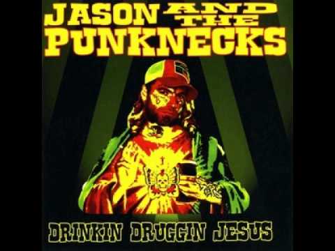 JASON & THE PUNKNECKS- DRINKIN ALL NIGHT- COUNTRY PUNK