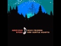 American Steel - Dear Friends And Gentle Hearts [2009, FULL ALBUM]