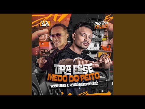 Tira Esse Medo do Peito