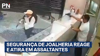 Assaltantes invadem joalheria e são surpreendidos por segurança armado