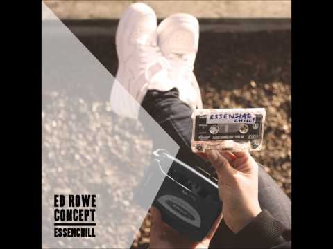 Ed Rowe & Concept - Essenchill
