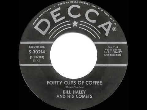 1957 HITS ARCHIVE: Forty Cups Of Coffee - Bill Haley and His Comets