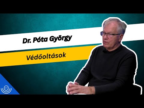 Pirkadat: Dr. Póta György – Védőoltások