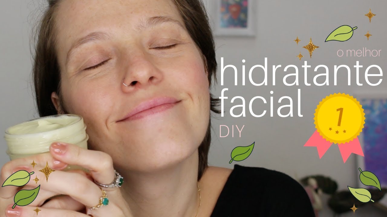 {DIY} O MELHOR HIDRATANTE FACIAL DO UNIVERSO