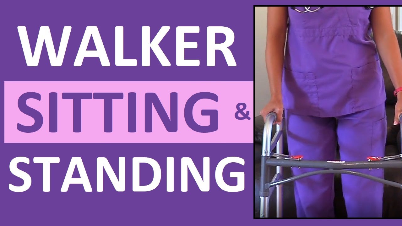 How to Sit Down and Stand Up with a Walker | Sit to Stand with Walker