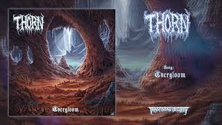 THORN (US) - Evergloom (Death Metal) Transcending Obscurity Records