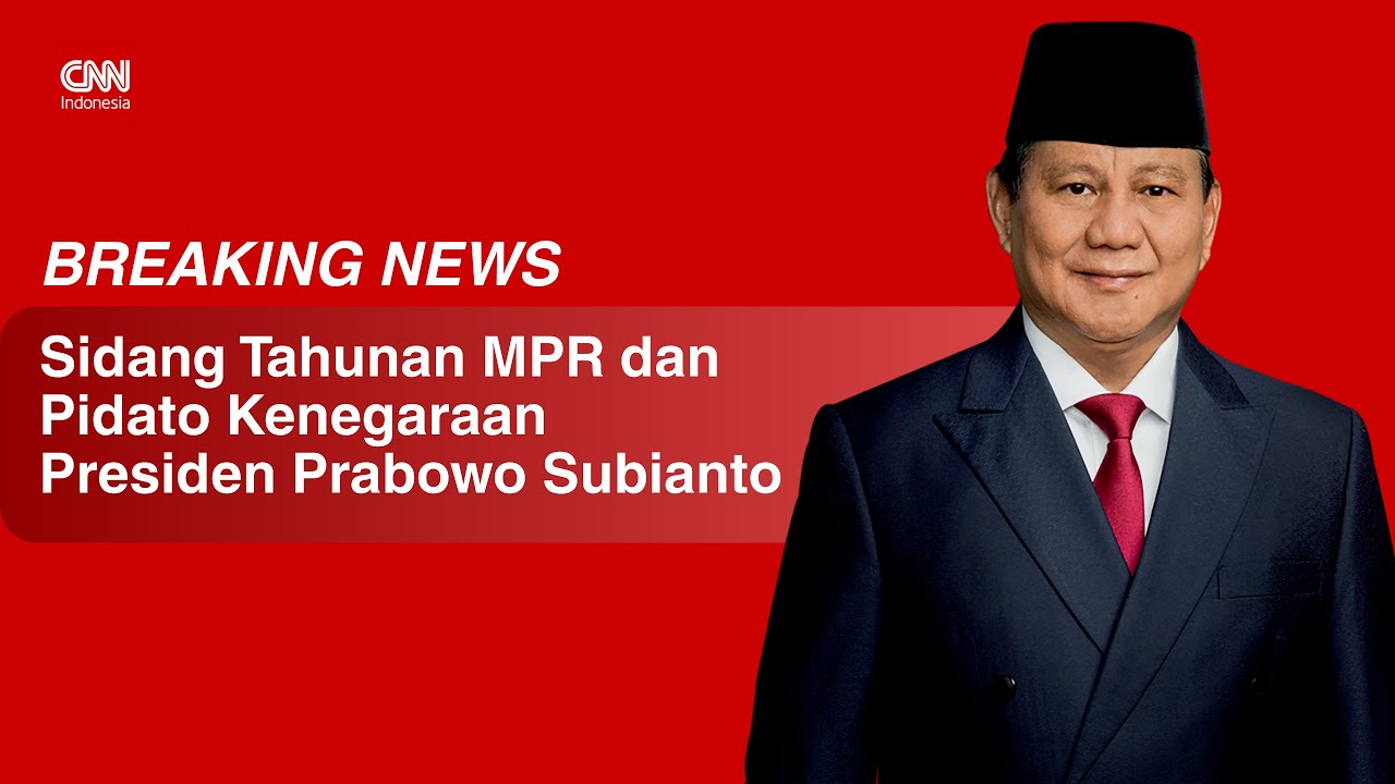 BREAKING NEWS Pidato Kenegaraan Presiden Prabowo Subianto