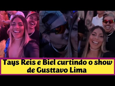 Tays Reis e Biel curtindo o show de Gusttavo Lima