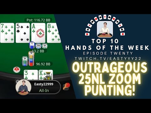 Top 10 Hands Of The Week Ep. 20 - Absolutely WILD 25NL Zoom Hands! Getting the MAX from Huge Whales!