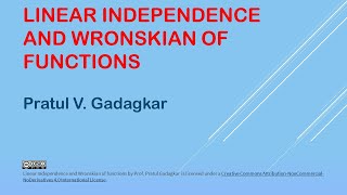 Lecture 2 -  Linear Independence and Wronskian of functions