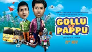 Gollu Aur Pappu - Official Trailer  Starring Vir D