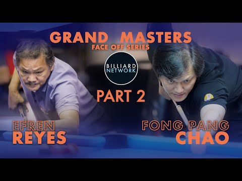 EFREN REYES vs FONG PANG CHAO | Part 2 /  3 Race to 35  | GRAND MASTERS | 9 Ball - Race to 50.