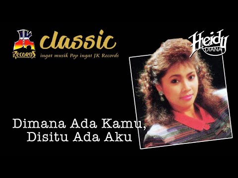 Heidy Diana - Di Mana Ada Kamu Disitu Ada Aku (Official Music Video)