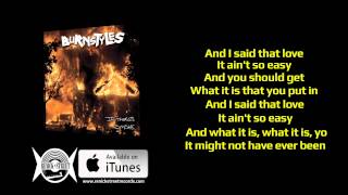 Burnstyles - Aint So Easy (Lyric Video)