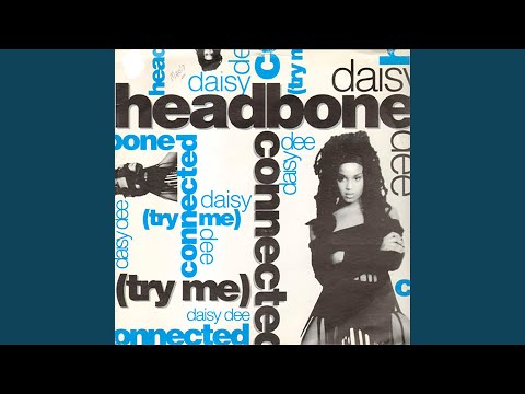 Headbone Connected (Try Me)