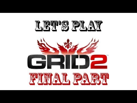 GRID 2 - DAS GROßE FINALE [Facecam+Lenkrad][Full HD] - Let's Play