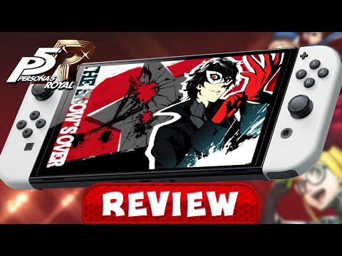 Persona 5 Royal is Nearly Perfect on Switch - REVIEW