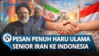 PESAN PENUH HARU Ulama Senior Iran ke Indonesia setelah Terima Dukungan Lawan Israel & AS