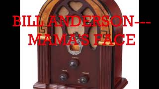 BILL ANDERSON   MAMA&#39;S FACE