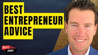 My Best Entrepreneur Advice Ever