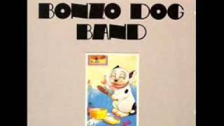 Bonzo Dog Band - I Love to Bumpity Bump