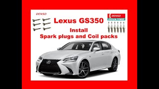 Lexus GS350 Plugs & Coil Install 2016+