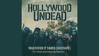 Whatever It Takes (feat. Prodigal Sunn, Demrick & Fudd Rukus) (Mixtape)