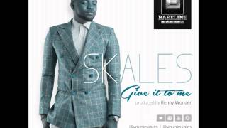 Skales - Give It To Me (NEW 2014)