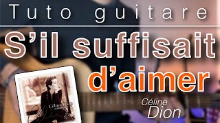 Tuto guitare - S'il suffisait d'aimer (Céline Dion)