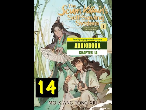 Scum Villain's Self-Saving System (SVSSS) Audio Book Ch 14: Vulgar Settings