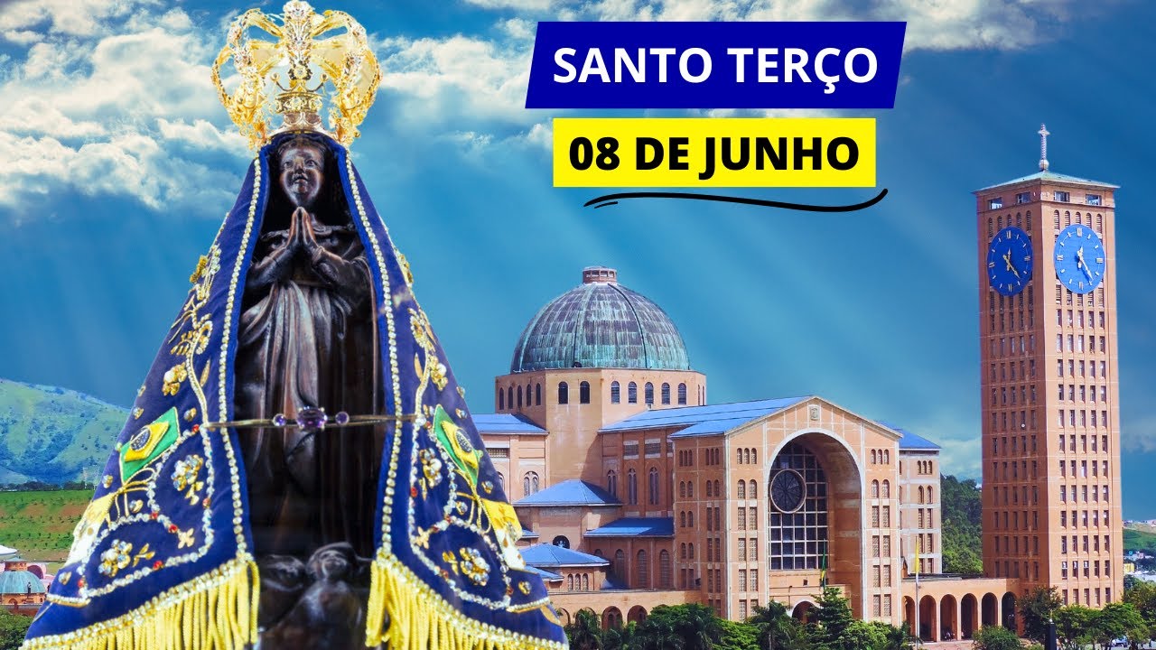 SANTO TERÇO DE APARECIDA DE HOJE - 08/06/2024 | IMACULADO CORAÇÃO DA VIRGEM MARIA
