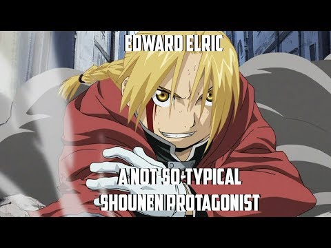Edward Elric: A Not-So-Typical Shounen Protagonist