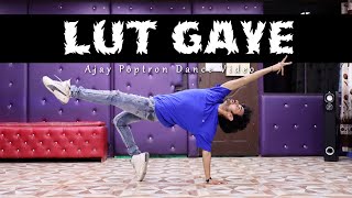 Lut Gaye Dance Video - Jubin Nautiyal | Ajay Poptron Dance Cover | Emraan  Hashmi