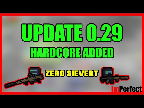 Zero Sievert Update 0.29 Breakdown
