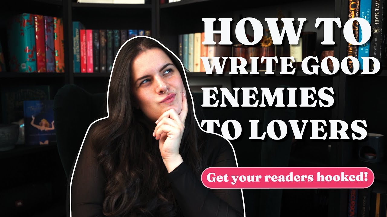 Mistakes to Avoid When Writing Enemies To Lovers