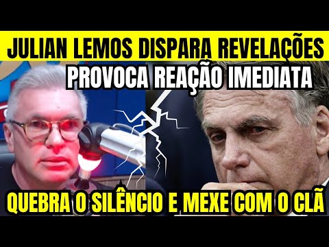 💣CLIMÃO TOTAL: JULIAN LEMOS SOLTA O QUE SABE E GERA TENSÃO NO BOLSONARISMO🔥🫢